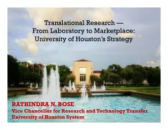 Translational Research   From Laboratory to Marketplace:  University of Houstons Strategy