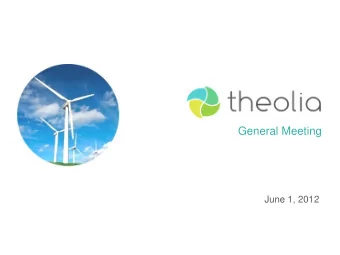 General Meeting  June 1, 2012  THEOLIA  General Meeting  June 1, 2012  1  Disclaimer  This