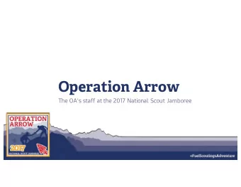 Operation Arrow  The OAs staff at the 2017 National Scout Jamboree  What is Operation Arrow?