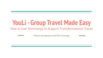 YouLi - Group Travel Made Easy  How to Use Technology to Support Transformational Travel  Viktoria