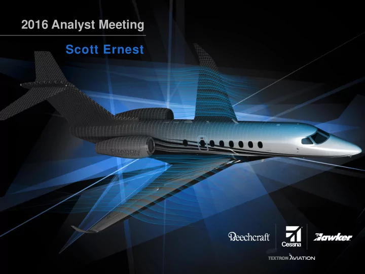 2016 analyst meeting scott ernest