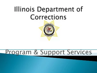Program &amp; Support Services  97% of all state prisoners will be released at some point
