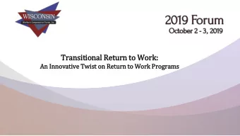 Tr  Transit  itional Retu  turn to  to Wor  ork:  An  n Inn  Innovati  tive Twis  ist  t on  n Ret