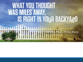 Mission  To  increase  awareness  among  county  residents  of    heroin