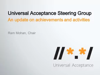 Unive  versa  sal Acce  cceptance  ce Steering Group  An  n update on ach  chieve  vements  s and
