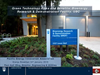 Green Technology Risks and Benefits: Bioenergy Research &amp; Dem onstration Facility, UBC  Pacific