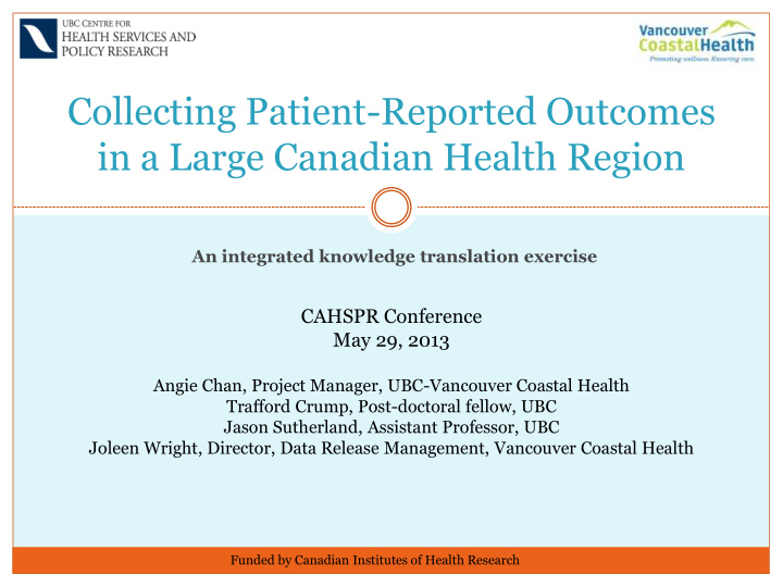 collecting patient reported outcomes in a large canadian