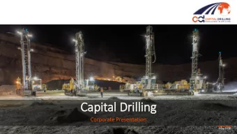 Capital D  l Drilli  illing  Corporate Presentation  May 2016  Disclaimer  IMPORTANT NOTICE  This