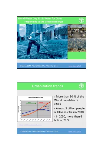 Urbanization trends  More than 50 % of the  Trends in Population Growth  World population in  7