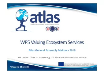 WP5 Valuing Ecosystem Services  Atlas General Assembly Mallorca 2019  WP Leader: Claire W.
