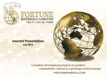 Investor Presentation  July 2013  This document contains certain forward-looking information.  This