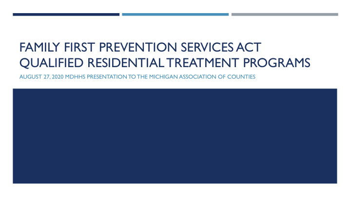 family first prevention services act qualified