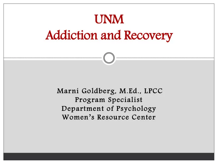 unm nm addiction ad on and r recove overy