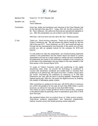 Meeting Title: Fyber N.V. H1 2017 Results Call  Speaker List:  Ziv Elul  Yaron Zaltsman