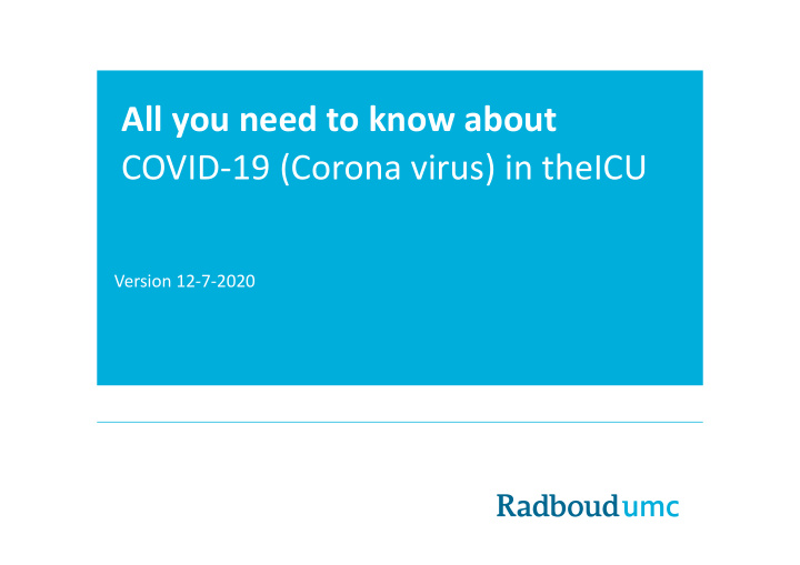 all you need to know about covid 19 corona virus in theicu