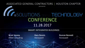 CONFERENCE  11.28.2017  SMART INTEGRATED BUILDINGS  Brian Veazey  Gary Dennis  Duncan Bennett  HMA