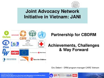 Joint Advocacy Network  Initiative in Vietnam: JANI  Partnership for CBDRM  Achievements,
