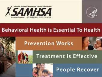 1  ADVANCING THE BEHAVIORAL HEALTH OF THE NATION  TOGETHER  Pamela S. Hyde, J.D.  Administrator