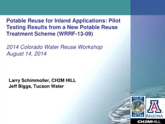 Potable Reuse for Inland Applications: Pilot  Testing Results from a New Potable Reuse  Treatment