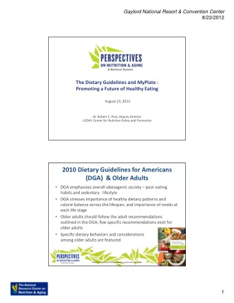 2010 Dietary Guidelines for Americans  (DGA)  &amp; Older Adults  DGA emphasizes overall