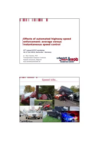 Speed kills  2  but people like speed!  3  Speed  Higher speeds are associated with higher