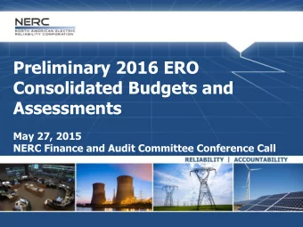 Assessments  May 27, 2015  NERC Finance and Audit Committee Conference Call  Agenda  2016