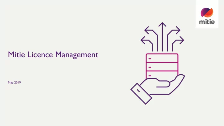 mitie licence management