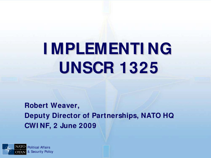 i mplementi ng i mplementi ng unscr 1325 unscr 1325