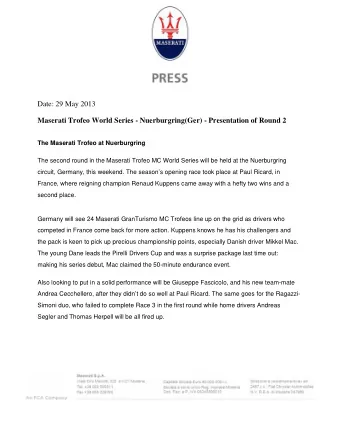 Date: 29 May 2013  Maserati Trofeo World Series - Nuerburgring(Ger) - Presentation of Round 2  The