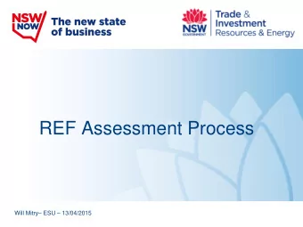 REF Assessment Process Will Mitry  ESU  13/04/2015  Part 5 Determination under EP&amp;A Act