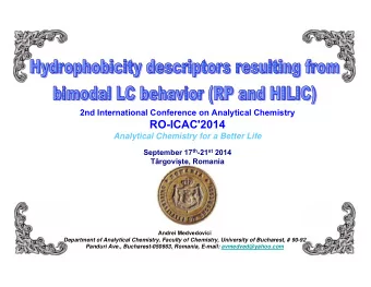 RO-ICAC'2014  Analytical Chemistry for a Better Life September 17 th -21 st 2014 Trgovi  te,