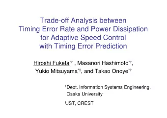 Trade-off Analysis between  Timing Error Rate and Power Dissipation  for Adaptive Speed Control