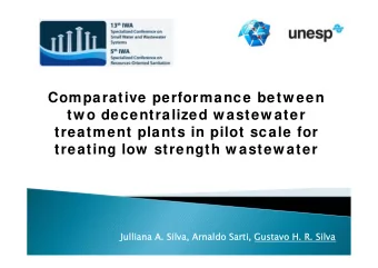 Comparative performance betw een  two decentralized w astew ater  treatment plants in pilot scale