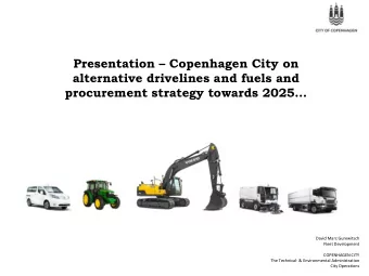 Presentation  Copenhagen City on  alternative drivelines and fuels and procurement strategy