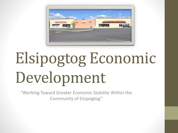 elsipogtog economic development