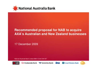 Recommended proposal for NAB to acquire  AXAs Australian and New Zealand businesses  17 December