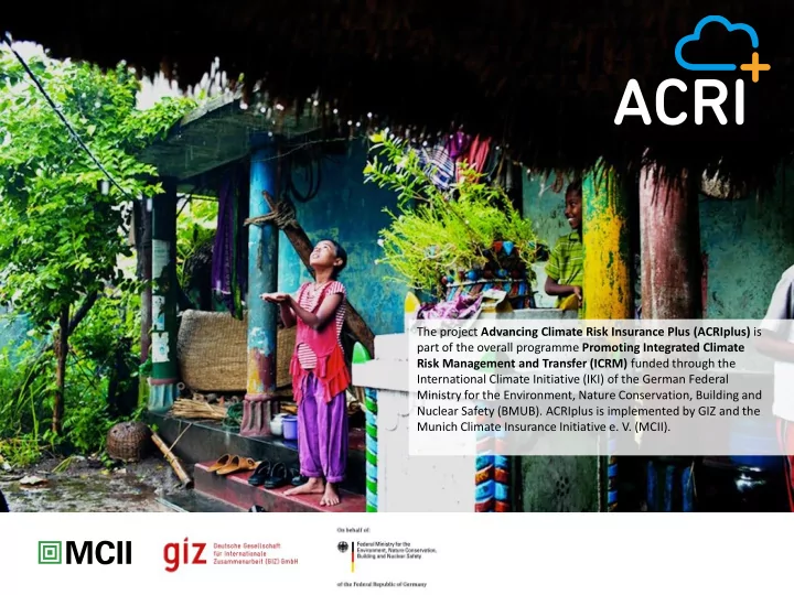 the project advancing climate risk insurance plus