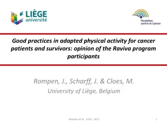 Rompen, J., Scharff, J. &amp; Cloes, M. University of Lige, Belgium  Rompen et al. - ECSS - 2017