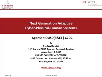 Next Generation Adaptive  Cyber-Physical-Human Systems  Sponsor: OUSD(R&amp;E) | CCDC  By  Dr. Azad