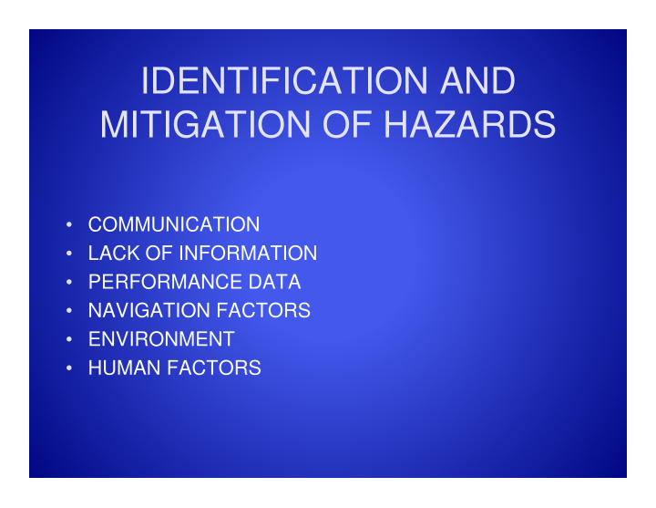 identification and mitigation of hazards