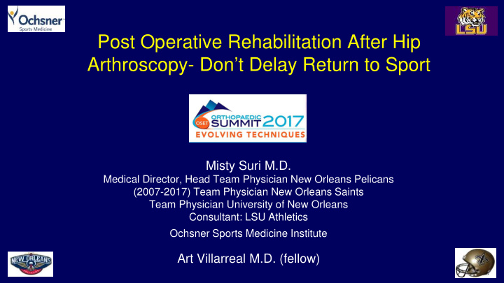 post operative rehabilitation after hip arthroscopy don t