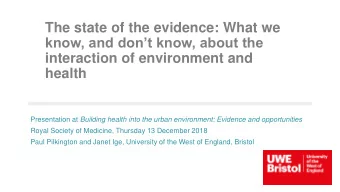 interaction of environment and  health Presentation at Building health into the urban environment: