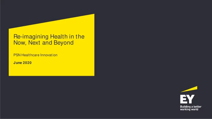 re imagining health in the now next and beyond