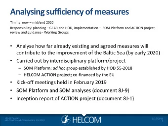 Analysing sufficiency of measures  Timing: now  mid/end 2020  Responsibility: planning  GEAR