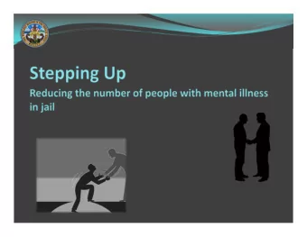 1  Stepping Up actions  -November 15, 2016: Board of Supervisors adopts  resolution to join