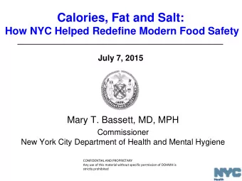 July 7, 2015  Mary T. Bassett, MD, MPH  Commissioner  New York City Department of Health and Mental