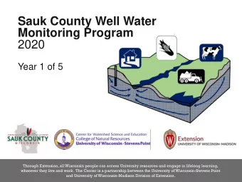 Sauk County Well Water  Monitoring Program  2020  Year 1 of 5  Through Extension, all Wisconsin