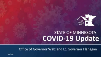 COVID-19 Update  Office of Governor Walz and Lt. Governor Flanagan  4/30/2020  COVID-19 response in