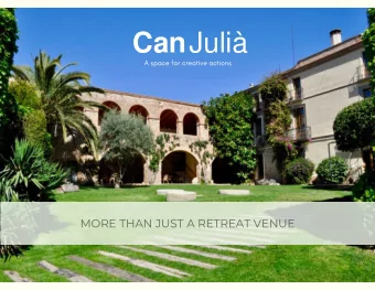 Can Juli  A space for creative actions  MORE THAN JUST A RETREAT VENUE  1 3  R O O M S  W I T H