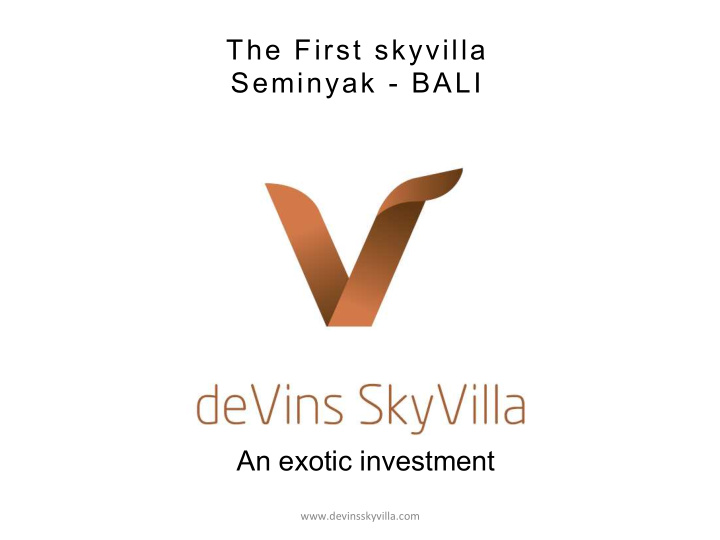 the first skyvilla seminyak bali an exotic investment